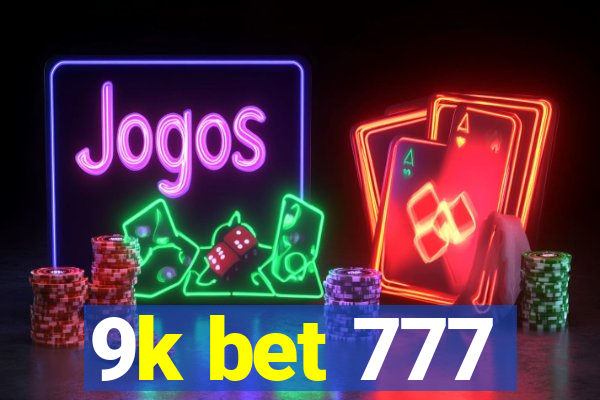 9k bet 777